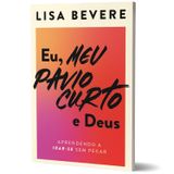 Eu, Meu Pavio Curto E Deus, Lisa Bevere Thomas Nelson Thomas Nelson