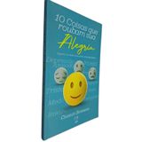 Livro Físico 10 Coisas Que Roubam Sua Alegria: Supere Os Obstáculos Para Uma Vida Plena Charles Spurgeon