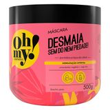 Máscara Desmaia Sem Dó Nem Piedade 500gr Oh My