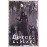 Herdeira Da Magia - A Princesa Oculta