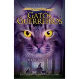Gatos Guerreiros (nova Profecia) - Meia-noite - Vol. 1
