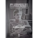 Meu Verdadeiro País É A Língua Francesa