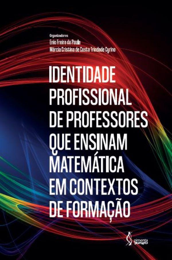 Identidade profissional de professores que ensinam matemática em contextos de formação