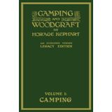 Camping And Woodcraft Volume 1 - The Expanded 1916 Version