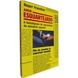 Livro Físico Amor Esquartejado: A Investigação Do Assassinato Do Executivo Japonês Roger Franchini