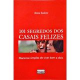 101 Segredos Dos Casais Felizes Capa Comum – 19 Maio 2003