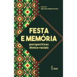 Festa e memória: perspectivas étnico-raciais