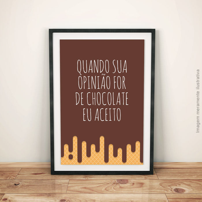 Quadro Decorativo Opinião de chocolate