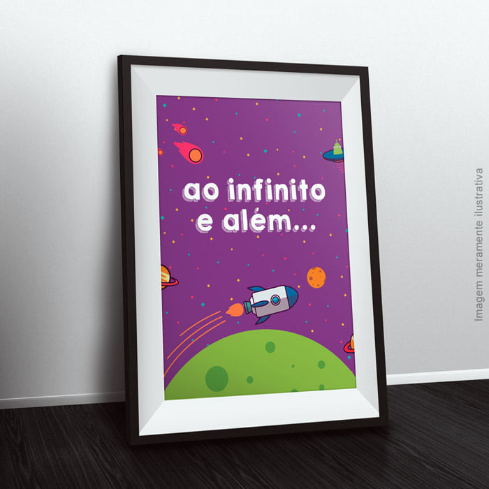 Quadro Decorativo Ao Infinito e além