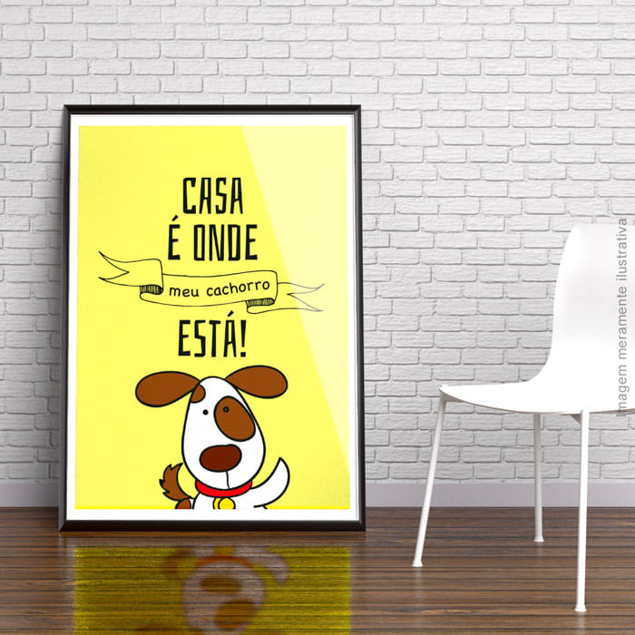 Quadro Decorativo Casa é onde meu cachorro está