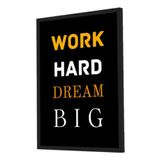 Quadro Decorativo Work Hard Dream Big Amarelo A4