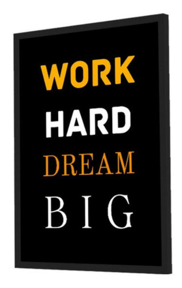 Quadro Decorativo Work Hard Dream Big Amarelo A4