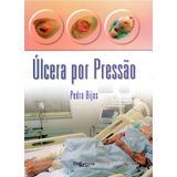 Livro - Ulcera por Pressão - Bijos