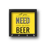 Porta-chaves: 'All you need is beer' moldura preta