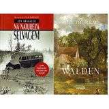 Kit 2 Livros Na Natureza Selvagem + Walden Ou A Vida Nos Bosques