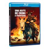 Blu-ray Uma Noite De Crime : A Fronteira Filme 2021