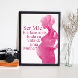 Quadro Decorativo com Moldura Ser Mãe é a fase mais linda