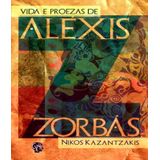 Livro Vida E Proezas De Alexis Zorbas
