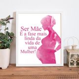 Quadro Decorativo com Moldura Ser Mãe é a fase mais linda