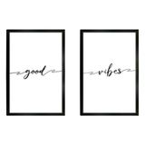 Kit 2 Quadros Decorativos Casal Frases Good Vibes 40x60cm Titulo Moldura Preta