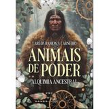 Animais De Poder Alquimia Ancestral