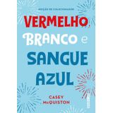 Vermelho, Branco E Sangue Azul Edição De Colecionador