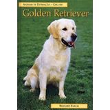 GUIA DO GOLDEN RETRIEVER: ANIMAIS DE ESTIMAÇÃO