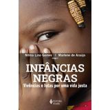 Infâncias Negras: Vivências E Lutas Por Uma Vida Justa