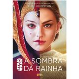 Star Wars: Rainha À Sombra - Padmé Amidala (ed. 1)