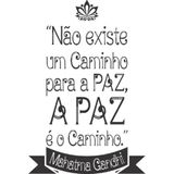 Adesivo Decorativo Frase Não Existe Um Caminho para a Paz