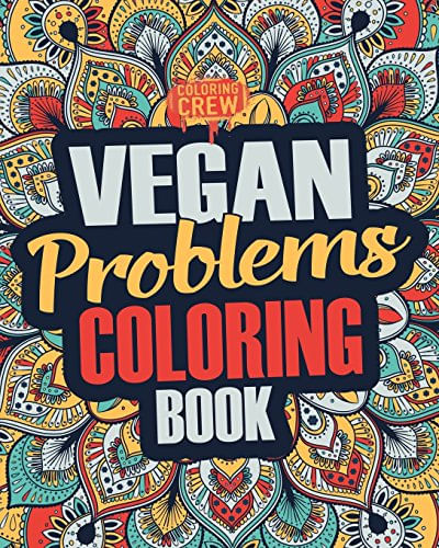 Livro De Colorir Vegano Uma Ideia De Presente De Livro De Colorir Vegana E Sarcástica Para Veganos E Amantes De Animais (presentes Veganos)