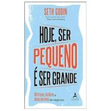 Hoje Ser Pequeno É Ser Grande 184 Outras Frases, Histórias E