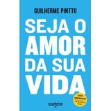 Seja O Amor Da Sua Vida Edição Comemorativa
