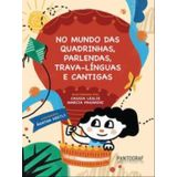 No Mundo Das Quadrinhas, Parlendas, Trava-línguas E Cantigas