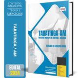 Apostila Prefeitura Tabatinga Am 2024 Auxiliar Serviços