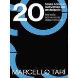 20 Teses Sobre A Subversão Da Metrópole