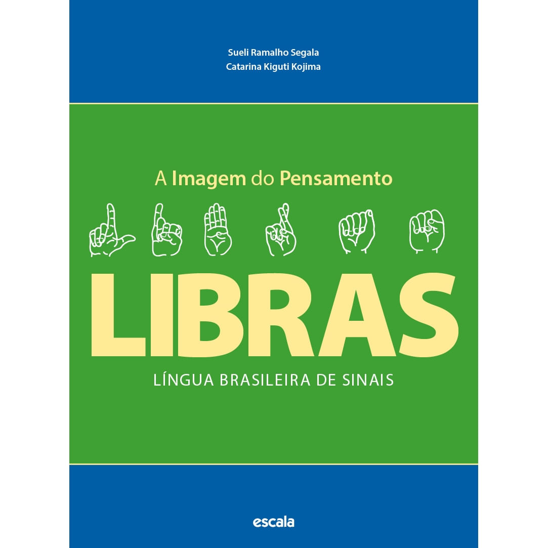 A Imagem Do Pensamento Libras (sueli Ramalho Segala E Catarina Kiguti ...