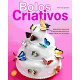 Bolos criativos