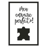 Quadro Decorativo Meu Encaixe Perfeito Branco