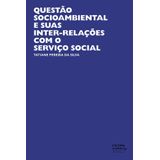 Questão socioambiental e suas inter-relações com o serviço social