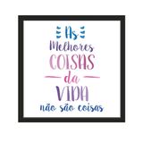 Quadro Decorativo Melhores Coisas Branco