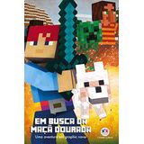 Minecraft - Em busca da maça dourada - livro 1