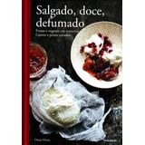 Salgado, Doce, Defumado