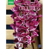 Coleção Esmeralda - Flores O Ano Todo: Orquídeas do Outono