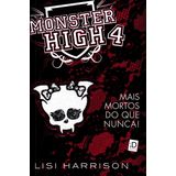 Monster High - Vol.04 - Mais Mortos do que Nunca