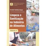 Limpeza Sanit. Industria Alimentos -Vol.04-01Ed/17