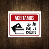 Placa Aceitamos Cartão Débito Crédito Comércio 18x23