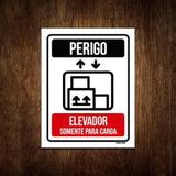 Kit 3 Placas Perigo Elevador Somente Para Carga