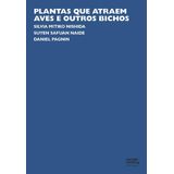 Plantas que atraem aves e outros bichos