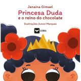 Princesa Duda E O Reino Do Chocolate